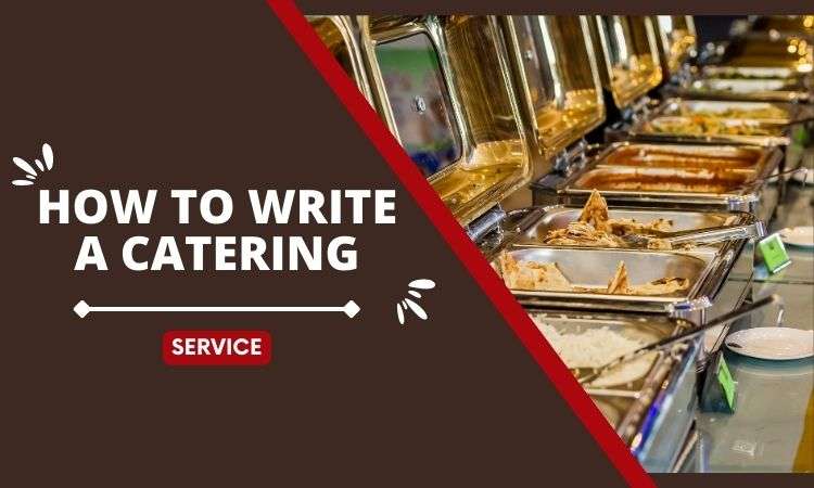 How to write a Catering Menu