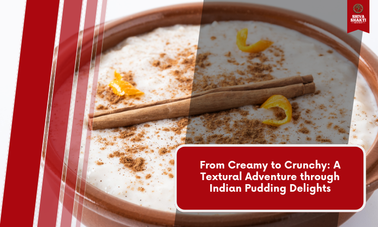 A Textural Adventure through Indian best Indian desserts