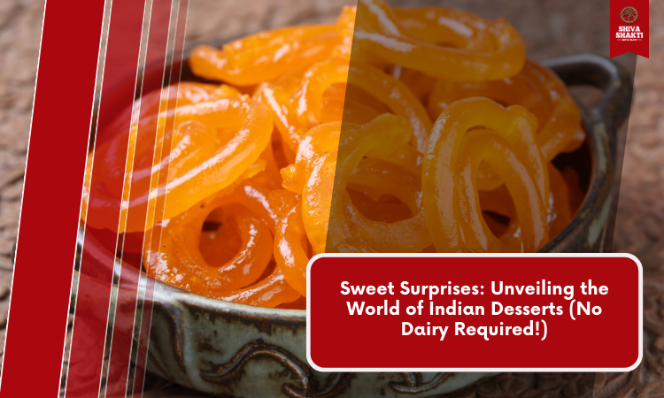 Unveiling the World of Indian Desserts