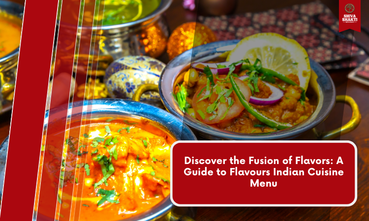 A Guide to Flavour's Indian Cuisine Menu